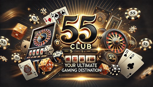 55 Club: Play Smarter, Win Bigger