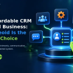 Best Affordable CRM for Small Business: Why Saleoid Is the Smarter Choice